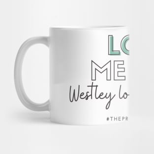 Love Me Like Westley Loves Buttercup Mug